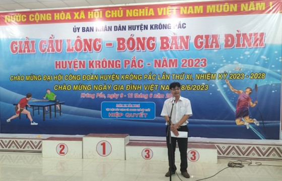 Bế mạc giải cầu lông, bóng bàn gia đình năm 2023 chào mừng  ngày gia đình việt nam (28/6 và Chào mừng Đại hội Công đoàn huyện Krông Pắc lần thứ XI  nhiệm kỳ 2023 - 2028