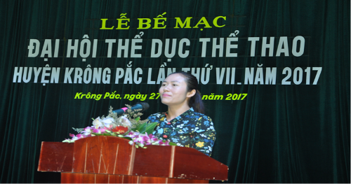 Bế mạc Đại hội thể dục thể thao huyện Krông Pắc lần thứ VII năm 2017