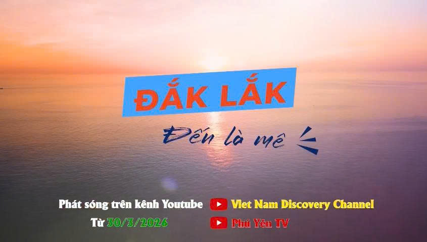 ĐẮK LẮK ĐẾN LÀ MÊ